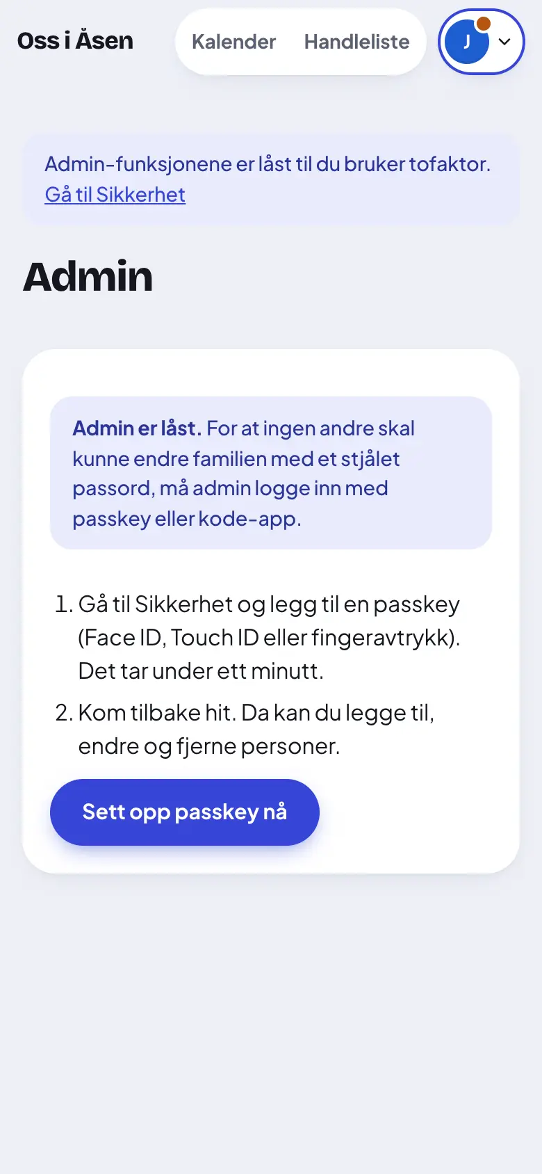 Admin er låst. Trykk «Sett opp passkey nå».