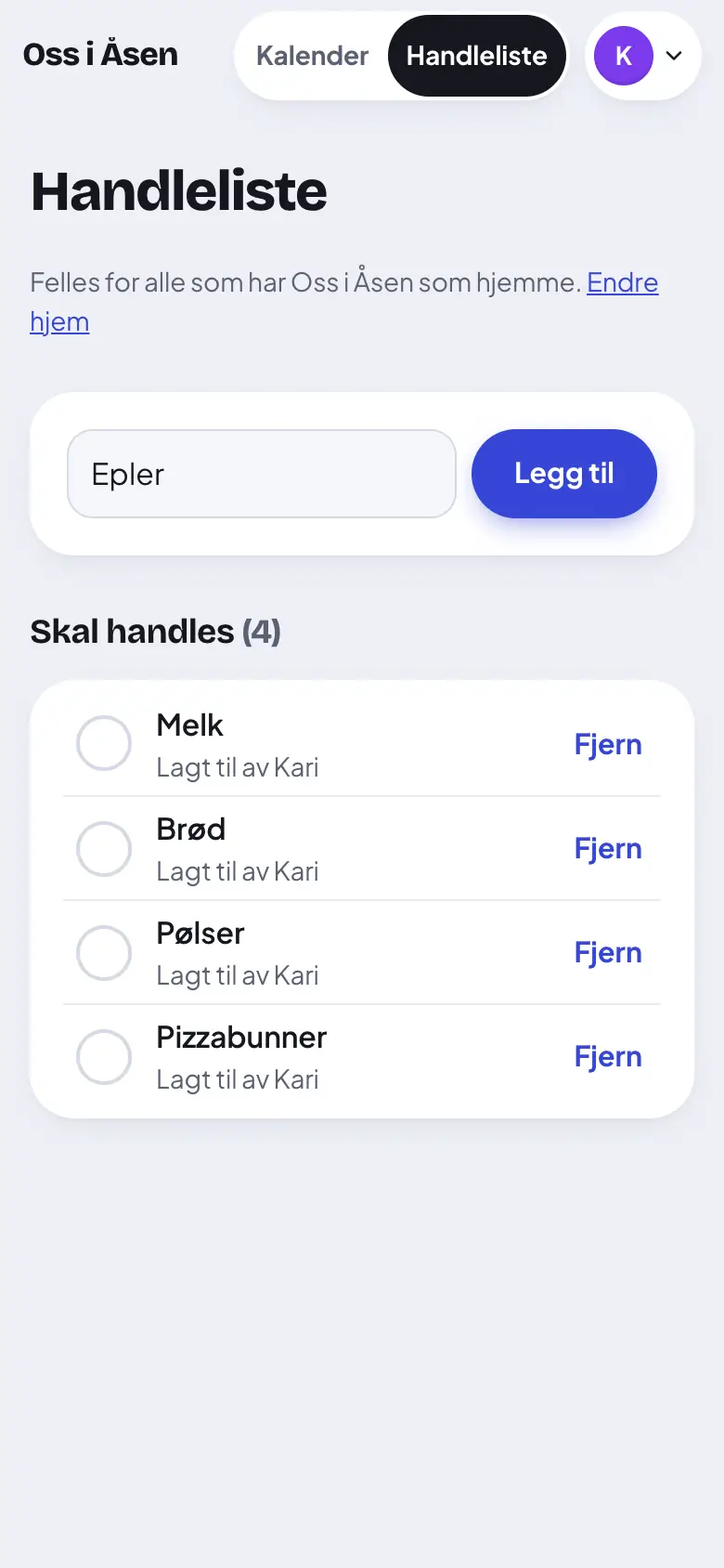 Skriv en vare. Trykk «Legg til».