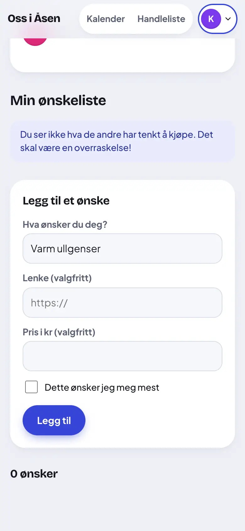 Skriv inn et ønske. Trykk «Legg til».