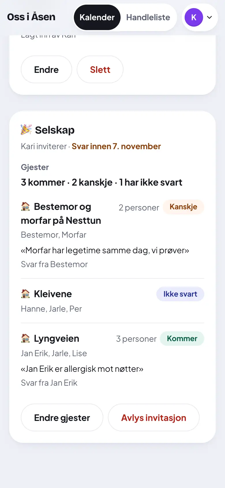 Trykk «Endre gjester» eller «Inviter til selskap».