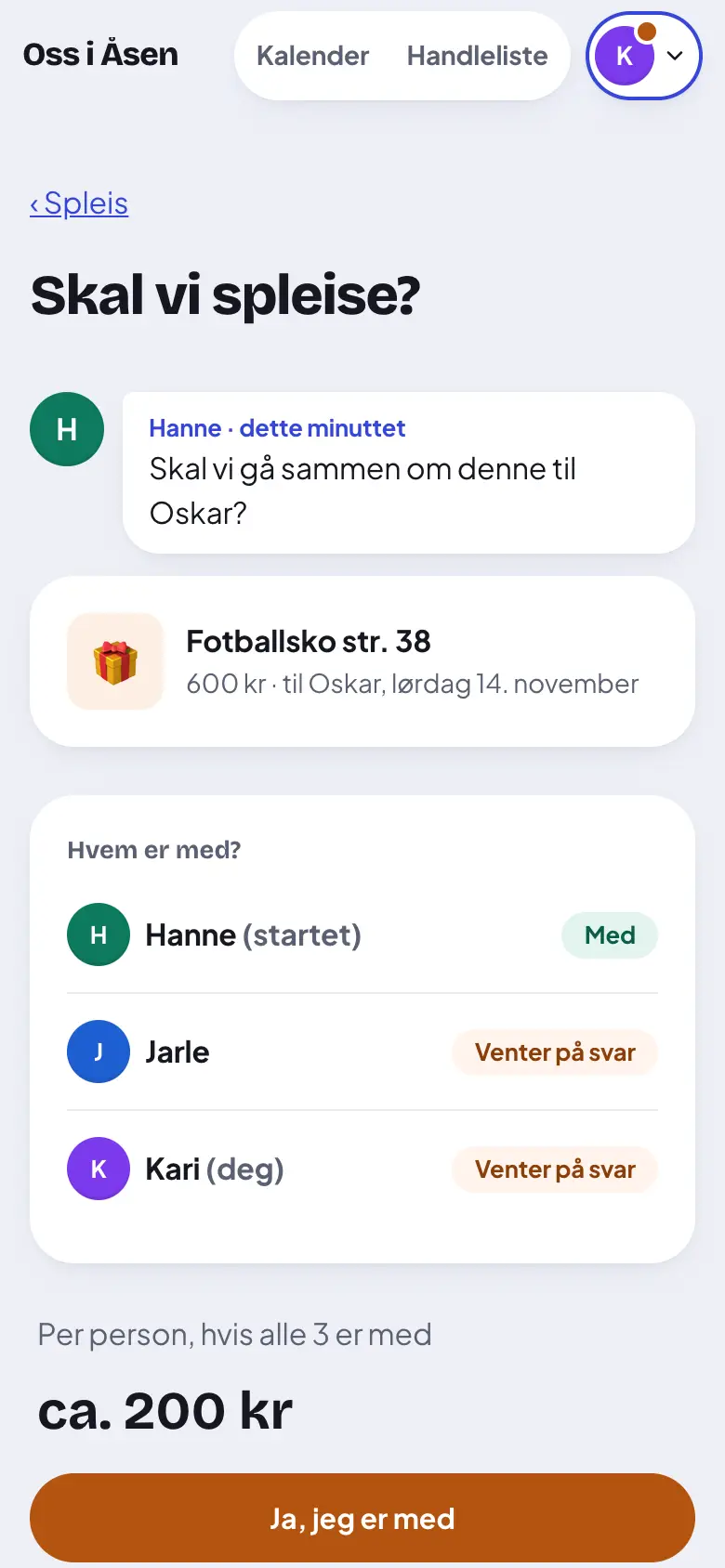 Trykk «Ja, jeg er med».